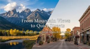 Scenic Small Towns in Colorado